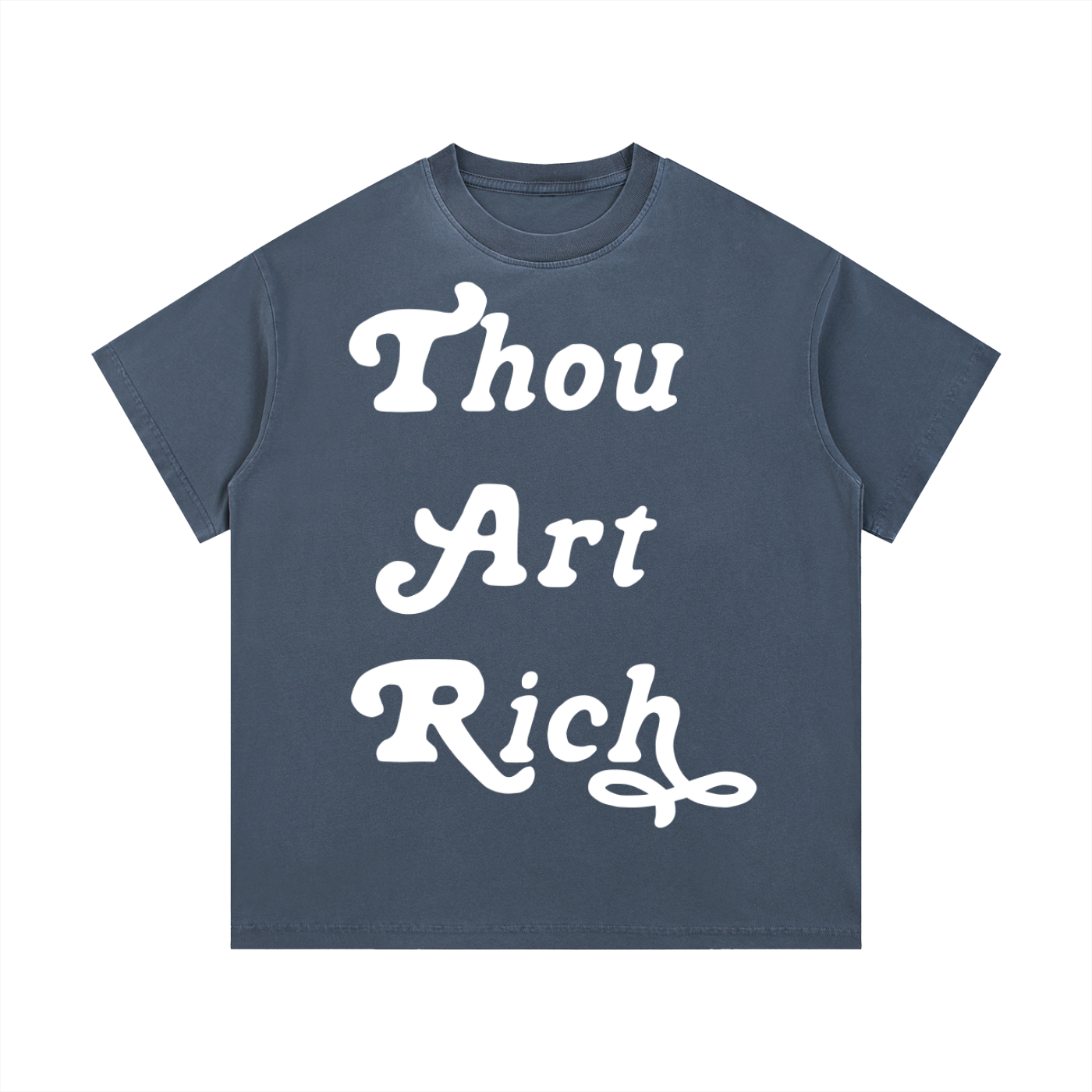 Thou Art Rich Vintage Wash T-Shirt