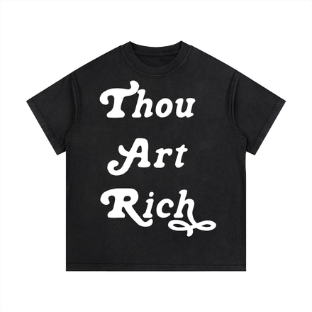 Thou Art Rich Vintage Wash T-Shirt