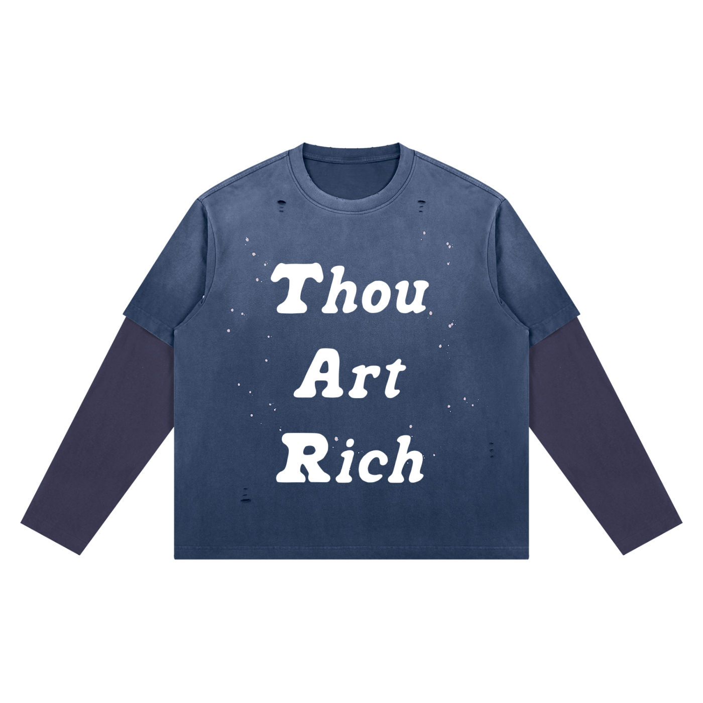Thou Art Rich Distressed Layer T-Shirt