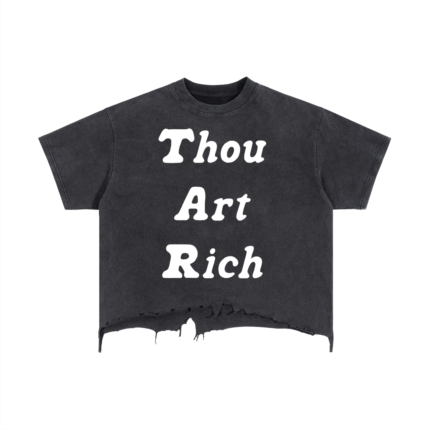 Thou Art Rich Distressed Shirt