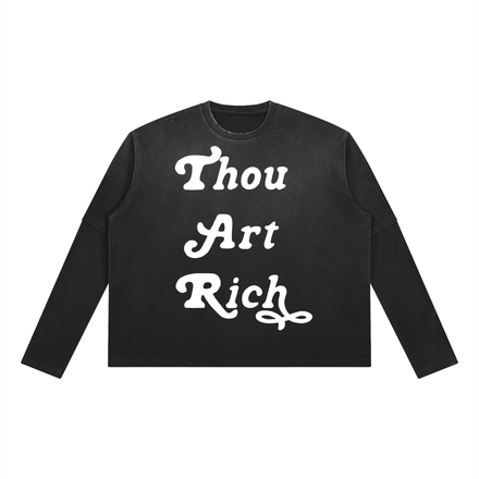 Thou Art Rich Vintage Wash Long Sleeve
