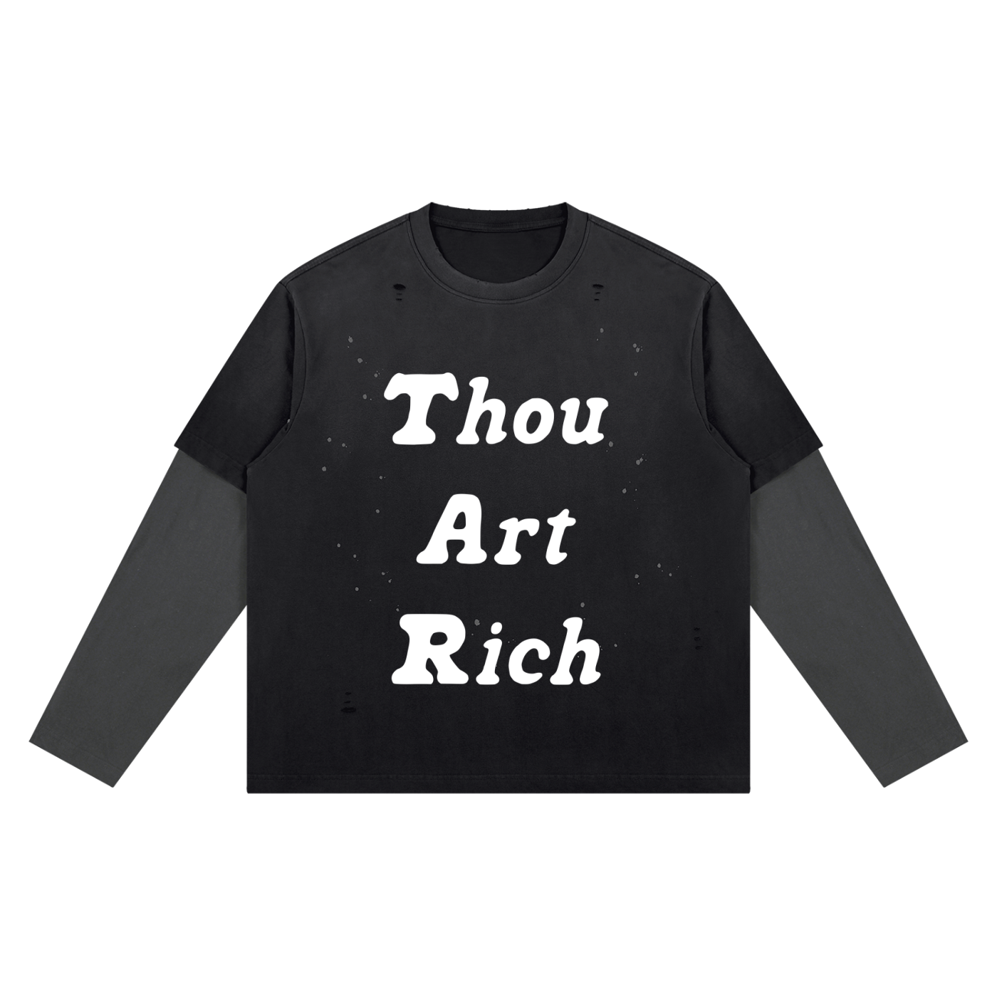 Thou Art Rich Distressed Layer T-Shirt